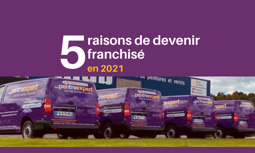 Mon Peintre Expert 5 Raisons de devenir Franchisé