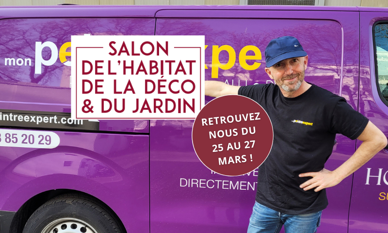 Mon Peintre Expert au Salon de l'Habitat de la Déco & du jardin du 25 au 27 mars